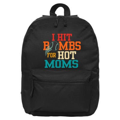 I Hit Bombs For Hot Moms 16 in Basic Backpack