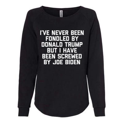 I Have Been Screwed By Joe Biden Womens California Wash Sweatshirt