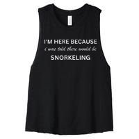 Im Here Because Snorkeling Funny Hobby Saying Women's Racerback Cropped Tank