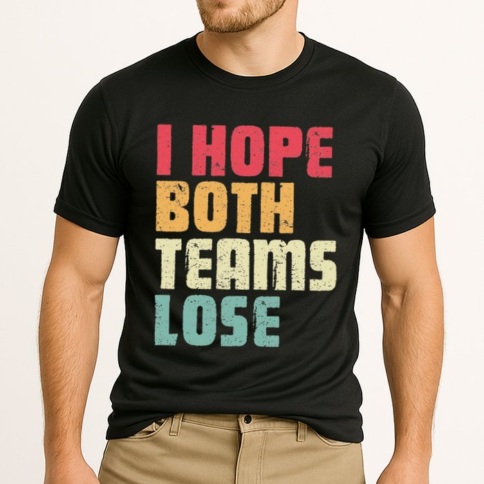 I Hope Both Teams Lose Funny American Football Cooling Performance Crew T-Shirt