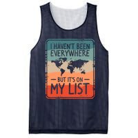 I HavenT Been Everywhere But ItS On My List World Travel Mesh Reversible Basketball Jersey Tank