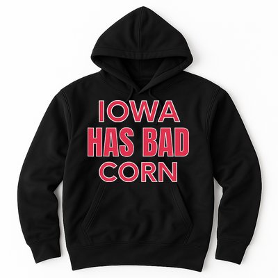 Iowa Has Bad Corn Hoodie