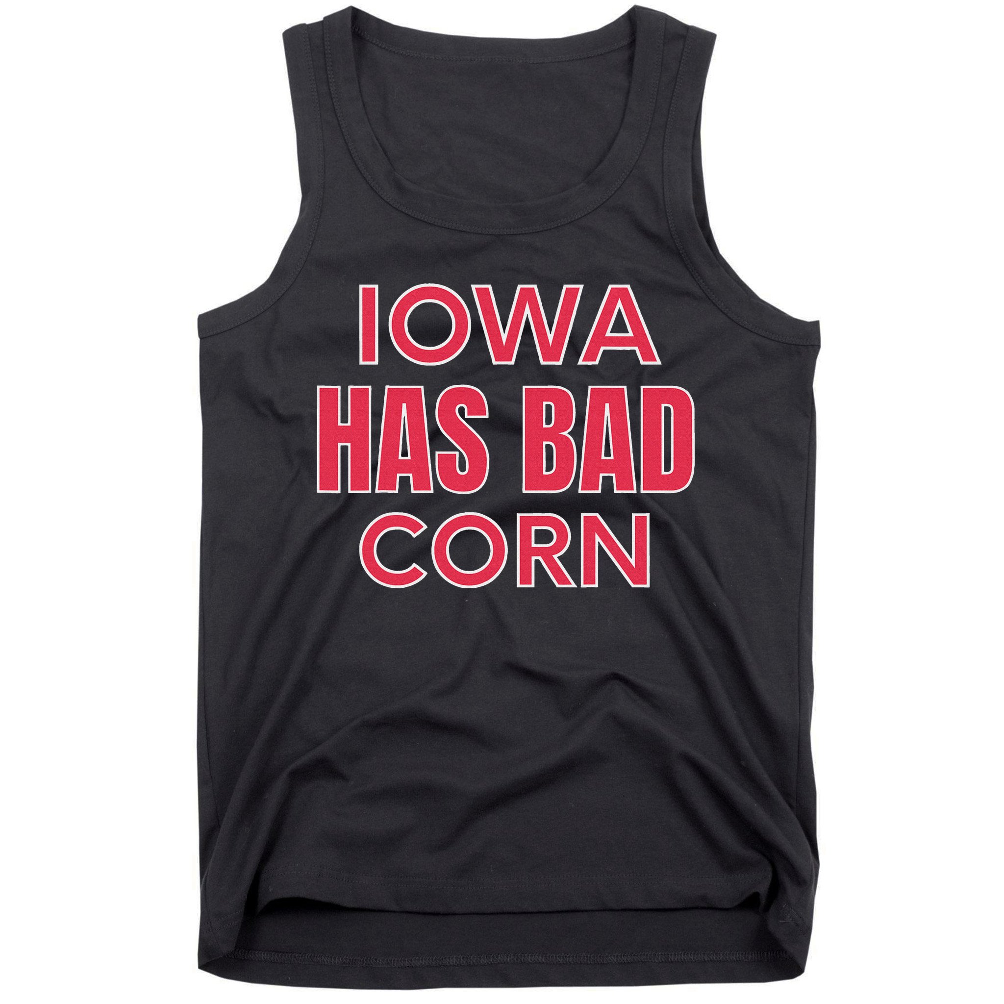 Iowa Has Bad Corn Tank Top