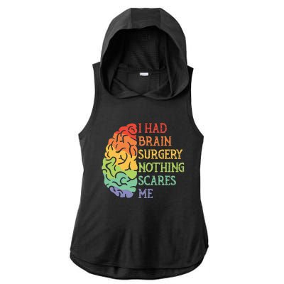 I Had Brain Surgery Nothing Scares Me Survivor Ladies PosiCharge Tri-Blend Wicking Draft Hoodie Tank