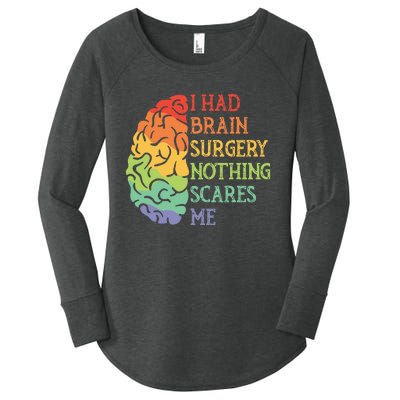 I Had Brain Surgery Nothing Scares Me Survivor Women's Perfect Tri Tunic Long Sleeve Shirt