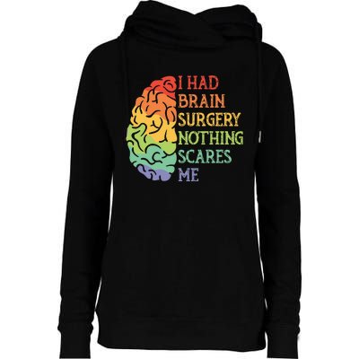 I Had Brain Surgery Nothing Scares Me Survivor Womens Funnel Neck Pullover Hood