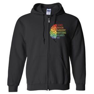 I Had Brain Surgery Nothing Scares Me Survivor Full Zip Hoodie