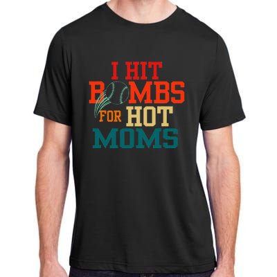 I Hit Bombs For Hot Moms Funny And Bold Design Adult ChromaSoft Performance T-Shirt