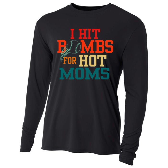 I Hit Bombs For Hot Moms Funny And Bold Design Cooling Performance Long Sleeve Crew