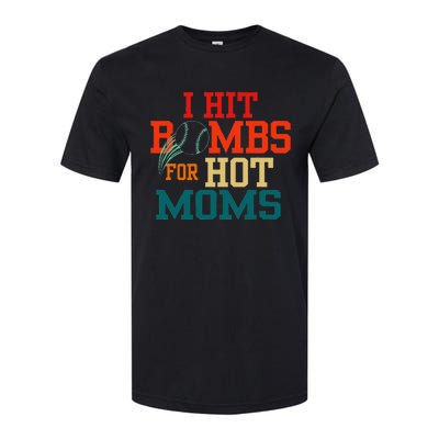 I Hit Bombs For Hot Moms Funny And Bold Design Softstyle CVC T-Shirt