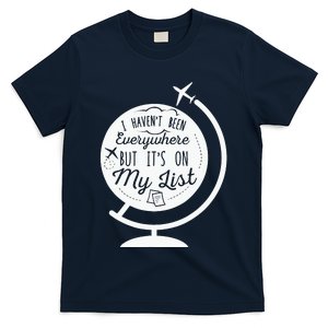 I Havent Been Everywhere But Its On My List Travel Hiking T-Shirt