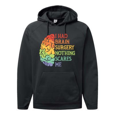 I Had Brain Surgery Nothing Scares Me Performance Fleece Hoodie