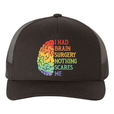 I Had Brain Surgery Nothing Scares Me Yupoong Adult 5-Panel Trucker Hat