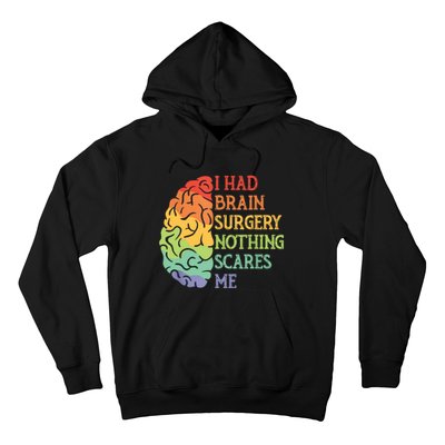 I Had Brain Surgery Nothing Scares Me Hoodie