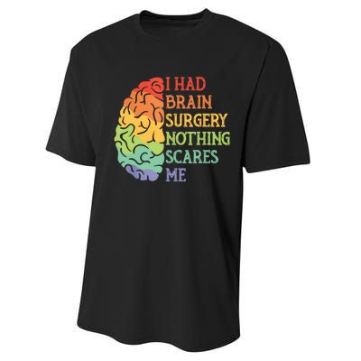 I Had Brain Surgery Nothing Scares Me Performance Sprint T-Shirt