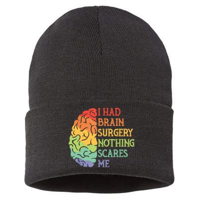 I Had Brain Surgery Nothing Scares Me Sustainable Knit Beanie