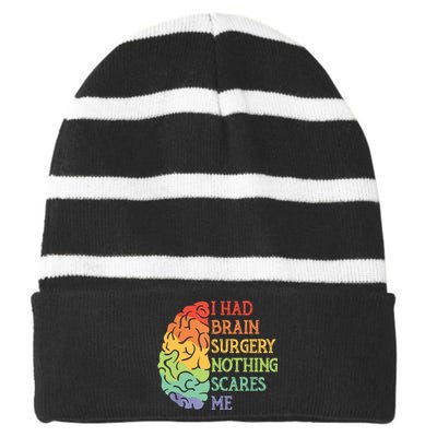 I Had Brain Surgery Nothing Scares Me Striped Beanie with Solid Band