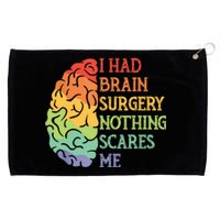 I Had Brain Surgery Nothing Scares Me Grommeted Golf Towel