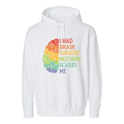 I Had Brain Surgery Nothing Scares Me Garment-Dyed Fleece Hoodie