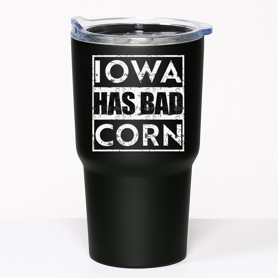 Iowa Has Bad Corn Nebraska Better Than Iowa Tumbler