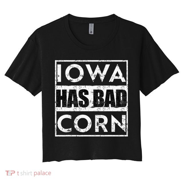 Iowa Has Bad Corn Nebraska Better Than Iowa Crop Top