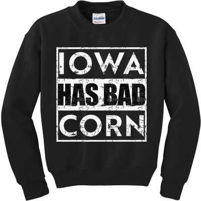 Iowa Has Bad Corn Nebraska Better Than Iowa Kids Sweatshirt