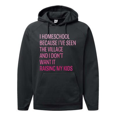 I Homeschool Because I’Ve Seen The Village Homeschool Mom Performance Fleece Hoodie