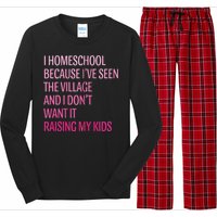 I Homeschool Because I’Ve Seen The Village Homeschool Mom Long Sleeve Pajama Set