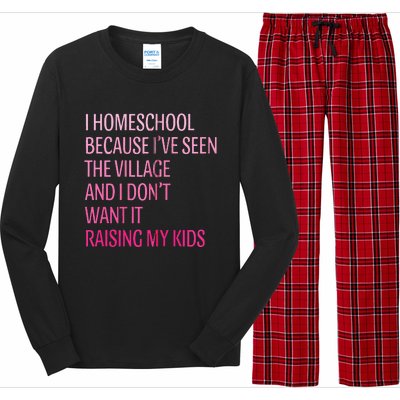 I Homeschool Because I’Ve Seen The Village Homeschool Mom Long Sleeve Pajama Set