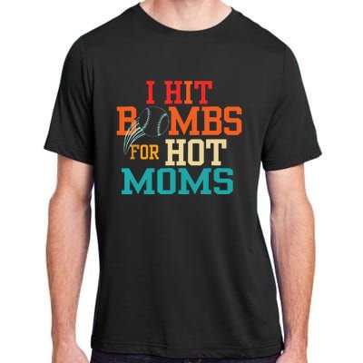 I Hit Bombs For Hot Moms Baseball Adult ChromaSoft Performance T-Shirt