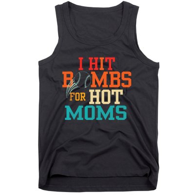 I Hit Bombs For Hot Moms Baseball Tank Top