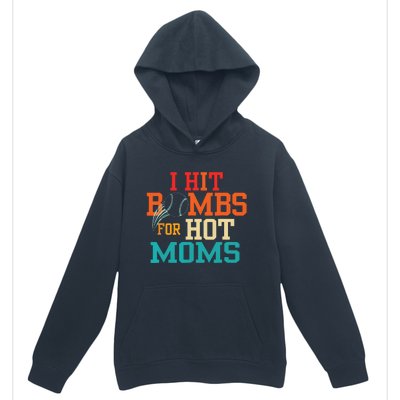 I Hit Bombs For Hot Moms Baseball Urban Pullover Hoodie