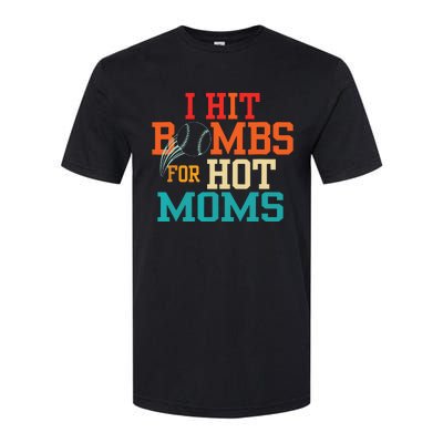 I Hit Bombs For Hot Moms Baseball Softstyle CVC T-Shirt