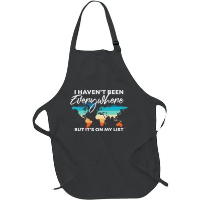 I Haven't Been Everywhere But It's On My List Travel Lover Full-Length Apron With Pockets