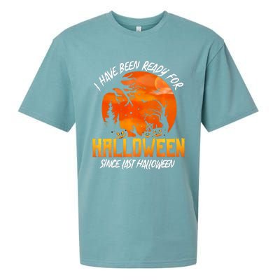 I Have Been Ready For Halloween Since Last Halloween Sueded Cloud Jersey T-Shirt