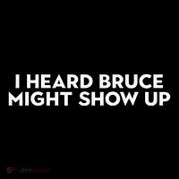 I Heard Bruce Might Show Up 16 in Basic Backpack