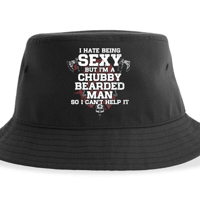 I Hate Being Sexy But I'm A Chubby Bearded Man Funny Gifts Sustainable Bucket Hat