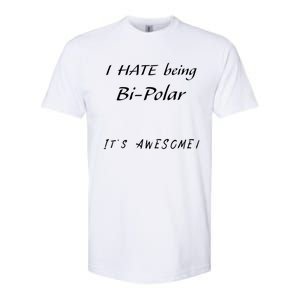 I Hate Being Bigiftpolar It's Awesome Gift Softstyle CVC T-Shirt