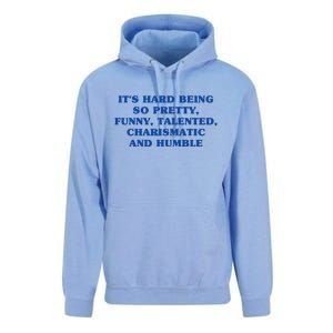 Its Hard Being So Pretty Funny Talented Charismatic And Humble Unisex Surf Hoodie