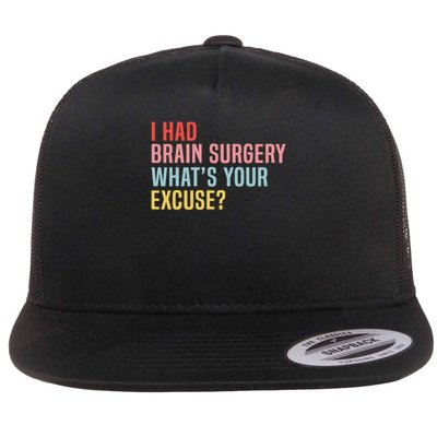 I Had Brain Surgery What's Your Excuse Retro Brain Surgery Flat Bill Trucker Hat