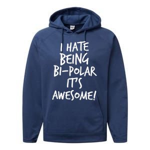 I Hate Being Bigiftpolar It's Awesome Meaningful Gift Performance Fleece Hoodie