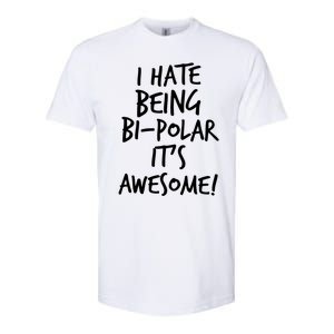 I Hate Being Bigiftpolar It's Awesome Meaningful Gift Softstyle CVC T-Shirt