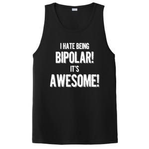 I Hate Being Bicute Giftpolar It's Awesome! Dark Humor Great Gift PosiCharge Competitor Tank