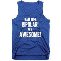 I Hate Being Bicute Giftpolar It's Awesome! Dark Humor Great Gift Tank Top