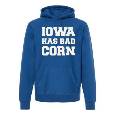 Iowa Has Bad Corn Premium Hoodie