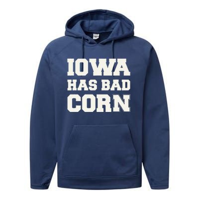 Iowa Has Bad Corn Performance Fleece Hoodie