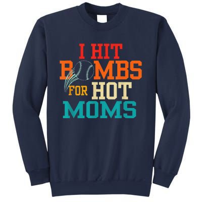 I Hit Bombs For Hot Moms (Baseball) Sweatshirt