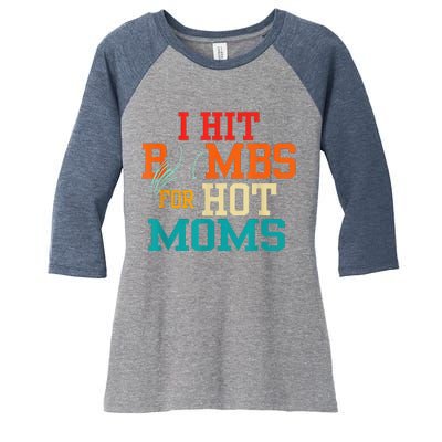 I Hit Bombs For Hot Moms (Baseball) Women's Tri-Blend 3/4-Sleeve Raglan Shirt