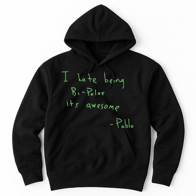 I Hate Being Bipolar It’s Awesome Bipolar Hoodie