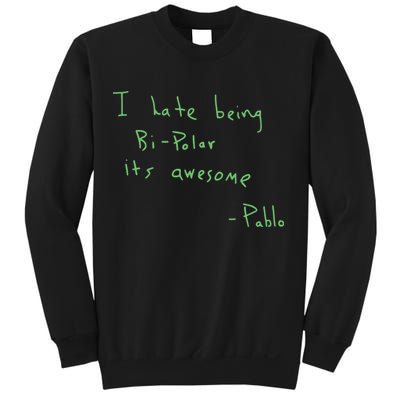 I Hate Being Bipolar It’s Awesome Bipolar Sweatshirt